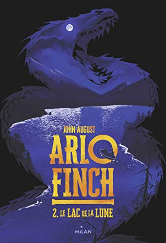 Arlo Finch 02 : Le lac de la lune