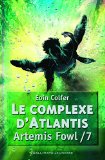 Artemis Fowl 7: Complexe d'Atlantis (Le)