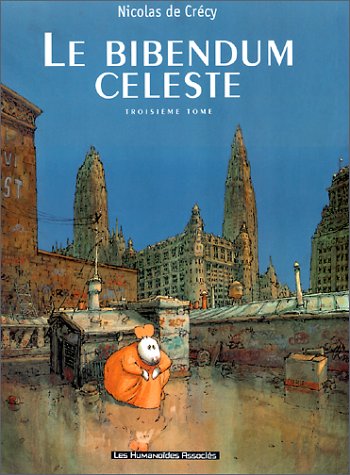 Bibendum celeste (Le) Tome 3