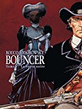 Bouncer Tome 6