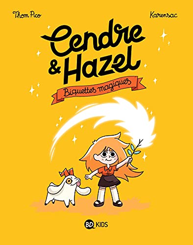 Cendre et Hazel 2 : Biquettes magiques