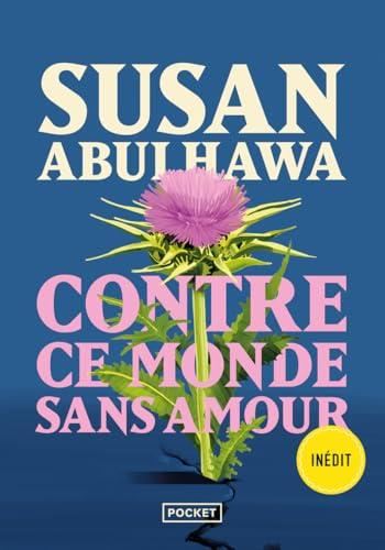 Contre ce monde sans amour