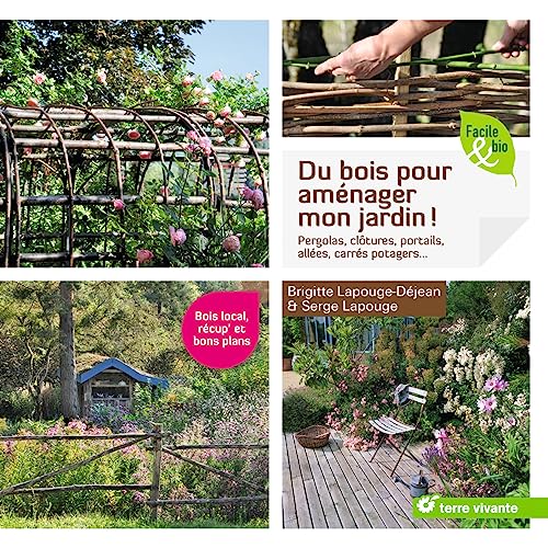 Du bois pour aménager mon jardin !