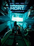 Experience mort Tome 1