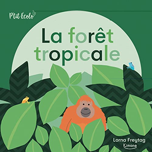 Forêt tropicale (La)