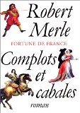 Fortune de France 12 : Complots et cabales