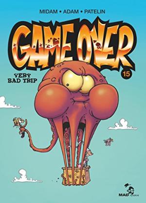 Game over 15 : Very bad trip