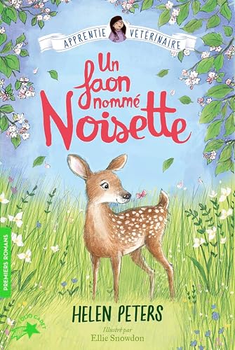 Jasmine l'apprentie vétérinaire T.08 : Un faon nommé Noisette