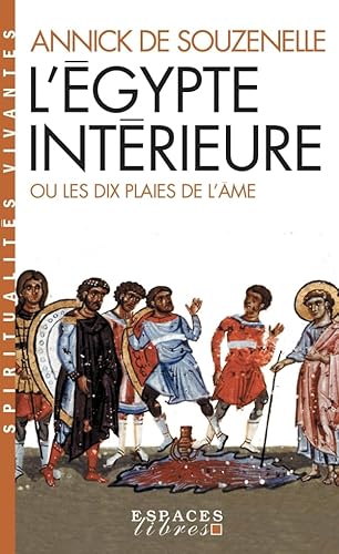 L'Égypte intérieure ou Les dix plaies de l'âme