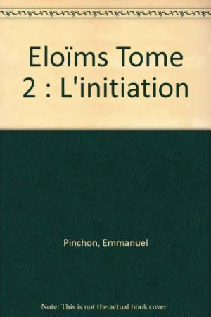L'Eloïms 2 : Initiation