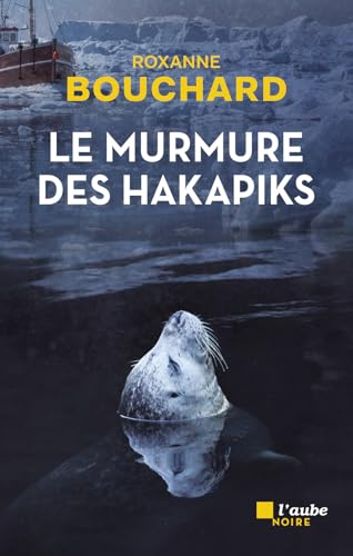 Le Murmure des hakapiks