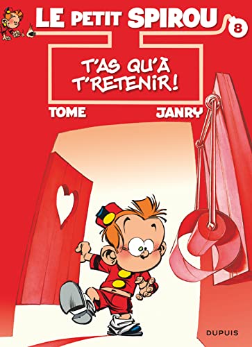 Le Petit Spirou 8 :T'as qu'à t'retenir !