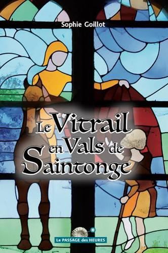 Le Vitrail en Vals de Saintonge