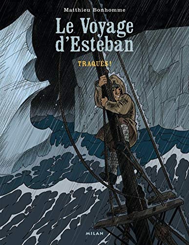 Le Voyage d'esteban 2 : Traqués !