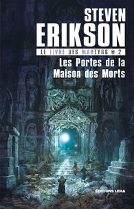 Livre des martyrs 02 : Les Portes de la maison des morts (Le)