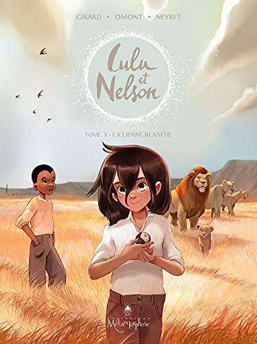 Lulu et Nelson 3  : La lionne blanche