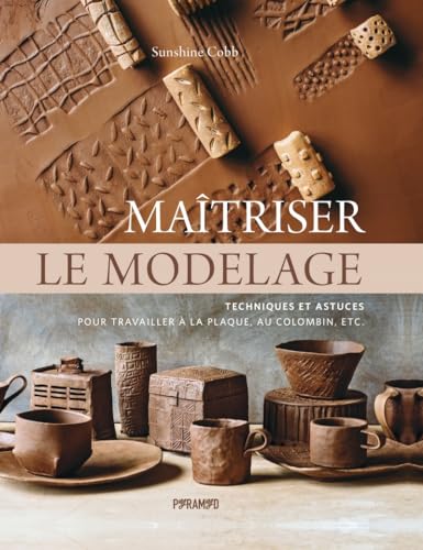 Maîtriser le modelage