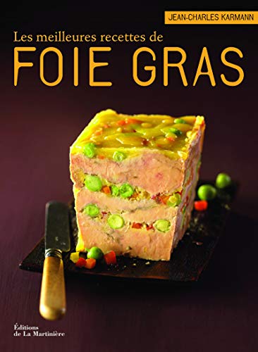Meilleures recettes de foie gras (Les)