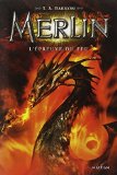 Merlin 3 : L'Épreuve du feu