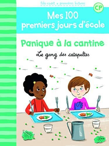Mes 100 premiers jours d'école, CP T.03 : Panique à la cantine