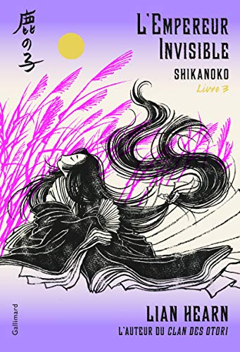 Shikanoko 03 : L'Empereur invisible