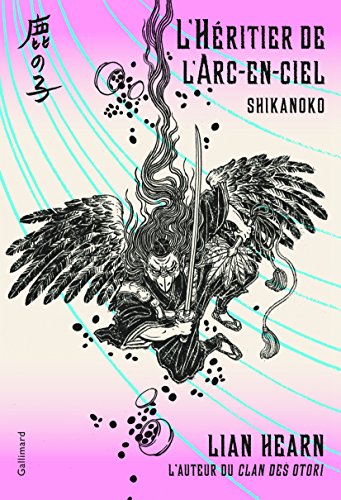 Shikanoko 04 : L'Héritier de l'arc-en-ciel