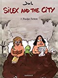 Silex and the city Tome 7