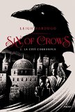 Six of crows 02 : La Cité corrompue