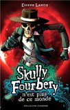 Skully Fourbery 04 : N'est plus de ce monde