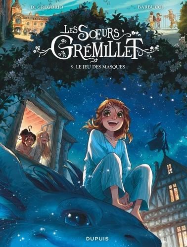 Soeurs Gremillet (Les) T.09 : Le jeu des masques