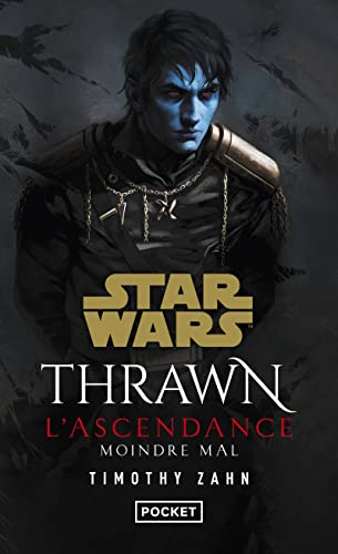 Star Wars : Thrawn l'ascendance 03 : Moindre mal