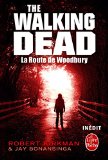 The Walking Dead 02 : La Route de Woodbury