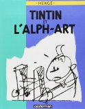 Tintin 24 : Tintin et l'alph-art