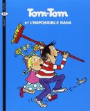 Tom-Tom et Nana 1 : Tom-tom et l'impossible Nana
