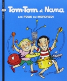 Tom-tom et Nana 9: Fous du mercredi (Les)
